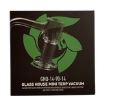 Glass House - Mini Terp Vacuum Quartz